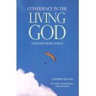 Confidence In The Living God by Andrew Watson